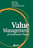 Cover of Value Management of Construction Projects by John Kelly Steven Male Drummond Graham 0632051434