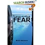 Transcending Fear: The Psychology of Adrenaline