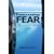 Transcending Fear: Battling the Enemy Within