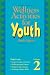 Wellness Activities for Youth: 2 (Wellness Activities for Youth)