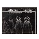 Patterns of Fashion 1: c1660 - 1860