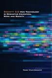 Society 3.0: How Technology Is Reshaping Education, Work and Society