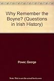 Why remember the Boyne?