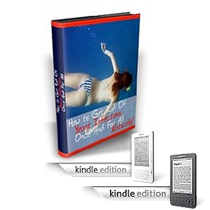 How To Get Rid Of Yeast Infections Once And For All: The Complete Guide!