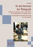 An den Grenzen der Pädagogik: Konflikte und Dynamiken in der sozialen Arbeit mit »Straßenkindern« in Cajamarca (Peru). Psychoanalytisch orientierte Fallstudien aus zwei Projekten