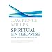 Spiritual Enterprise: Building your business in the spirit of service
