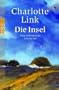 Die Insel. Eine unheimliche Geschichte