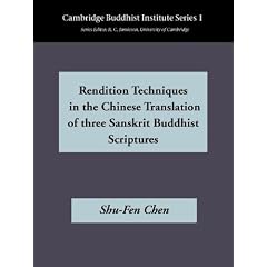 Rendition Techniques in the Chinese Tradition of Three Sanskrit Buddhist Scriptures