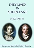 They lived in Sheen Lane
