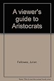 A viewer's guide to Aristocrats