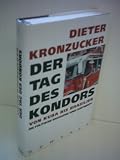 Produkt-Bild: Der Tag des Kondors. Von Kuba bis Brasilien. Die politische Biographie eines Kontinents