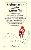 Früher war mehr Lametta. Hinterhältige Weihnachtsgeschichten.