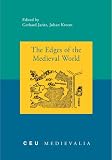 The Edges of the Medieval World (Medievalia) (Ceu Medievalia)