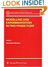 Modelling and Experimention in Two-Phase Flow