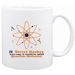 If Street Hockey were easy, it would be called Quantum Mechanics Sport Tasse (Wei�, Keramik, 325 ml)