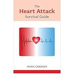 The heart attack survival guide