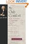 My Only Comfort: Death, Deliverance, and Discipleship in the Music of Bach (Calvin Institute of Christian Worship Liturgical Studies Series)