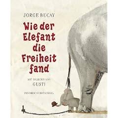 Wie der Elefant die Freiheit fand