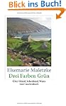 Drei Farben Gr�n: �ber Irland, Schott...