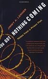 You Got Nothing Coming: Notes From a Prison Fish