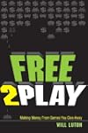 Free-to-Play: Making Money From Games...