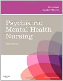 Psychiatric Mental Health Nursing (PSYCHIATRIC MENTAL HEALTH NURSING (FORTINASH))