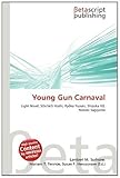 Young Gun Carnaval-