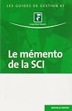 Revue Groupe Revue Fiduciaire  / Le mémento de la SCI