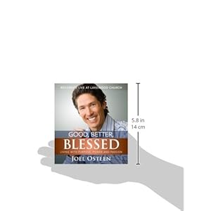 Good, Better, Blessed: Living with Purpose, Power and Passion