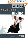 Advanced Aikido (Tuttle Martial Arts)