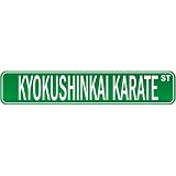 New  Kyokushinkai Karate Street Sign Signs  Street Sign Martial Arts