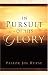 In Pursuit of His Glory