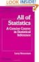 All of Statistics: A Concise Course in Statistical Inference (Springer Texts in Statistics)