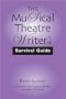 The Musical Theatre Writer's Survival Guide