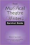 The Musical Theatre Writer's Survival Guide
