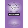 The Musical Theatre Writer's Survival Guide