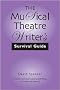 The Musical Theatre Writer's Survival Guide