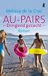 Au-Pairs - dringend gesucht -