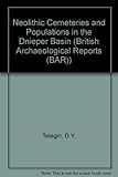 Neolithic cemeteries and populations in the Dnieper Basin