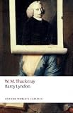 Barry Lyndon: The Memoirs of Barry Lyndon, Esq. (Oxford World's Classics)