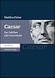 Caesar: Der Politiker und Staatsmann