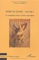 Sport et genre : Volume 1, La conquête d'une citadelle masculine
