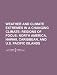 Weather and climate extremes in a changing climate: regions of focus: North America, Hawaii, Caribbean, and U.S. Pacific Islands