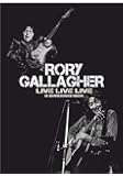 Rory Gallagher - Live Live Live At Hammersmith Odeon