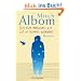 Die f�nf Menschen, die dir im Himmel begegnen: Roman