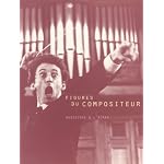 Figures du compositeur: De Gesualdo a Pierre Schaeffer, le compositeur vu par le cinema et la television, 1905-1995 book cover