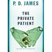The Private Patient (Adam Dalgliesh Mysteries)