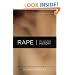 Rape: Sex, Violence, History