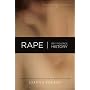Rape: Sex, Violence, History