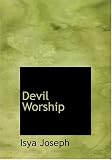 Devil Worship (Large Print Edition)